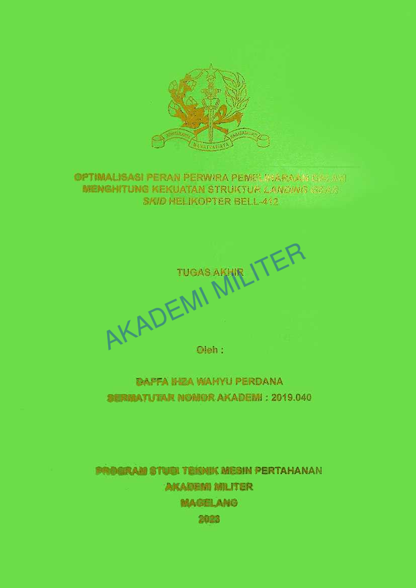 OPTIMALISASI PERAN PERWIRA PEMELIHARAAN DALAM MENGHITUNG KEKUATAN STRUKTUR LANDING GEAR SKID HELIKOPTER BELL-412